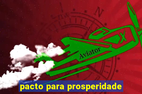 pacto para prosperidade